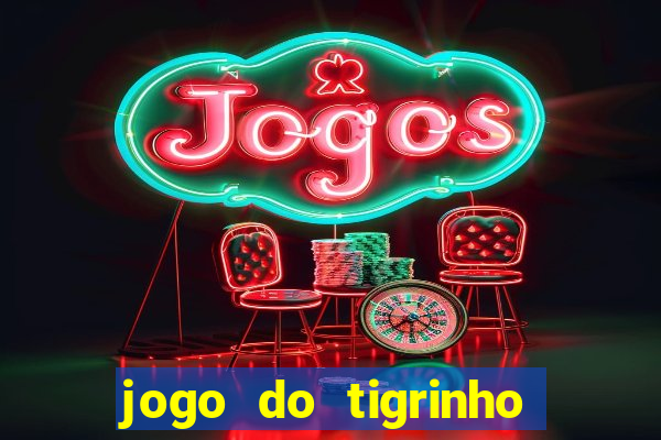 jogo do tigrinho que esta pagando agora